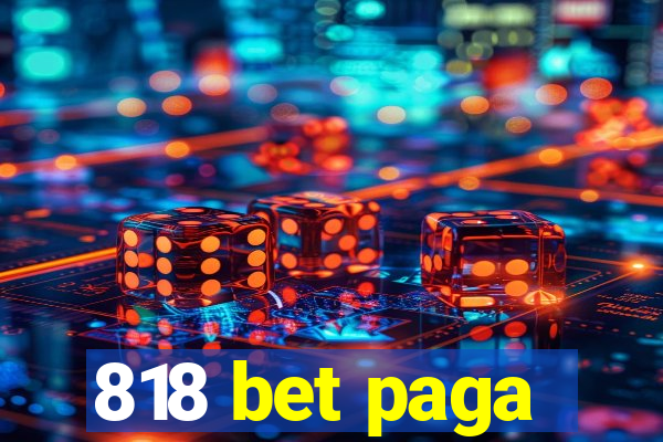 818 bet paga